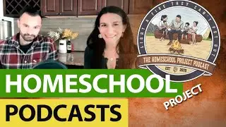 The Homeschool Project Podcast Interview