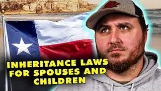 Understanding Inheritance Laws for Spouses and Children in Texas
