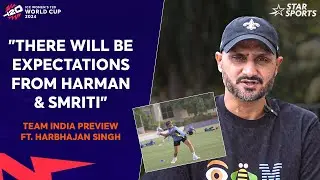 Bhajji previews Team India's prep, form & challenges ahead of INDvNZ| OCT4 | #WomensWorldCupOnStar