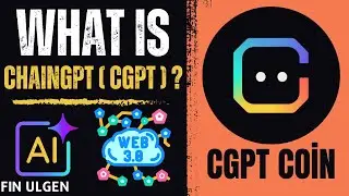 What is ChainGPT ( CGPT )? Revolutionizing Web3 with AI, Blockchain Integration, and the $CGPT Token