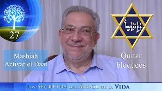 Kabbalah: Los secretos del árbol de la vida - clase 27