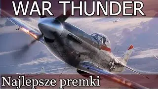 War Thunder -  Najlepsze samoloty i czołgi premium.