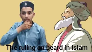 The ruling on beard in Islam
