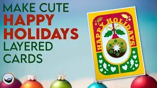 🎅 Happy Holidays Layered Card 🎅 Holly Jolly July 2025 🎅