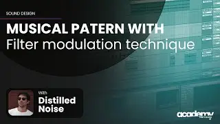 How to Create Musical Pattern with Filter Modulation Technique - Samplesound Academy
