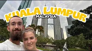 Kuala Lumpur 🇲🇾 | Quelques jours dans la capitale malaisienne