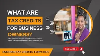 What are Tax Credits for Business Owners-Business Tax Credits-Form 3800