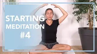 Starting Meditation - #4