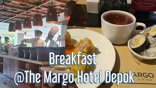 Breakfast @The Margo Hotel Depok