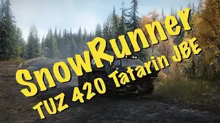 SnowRunner - TUZ 420 Tatarin JBE - a Console Mod