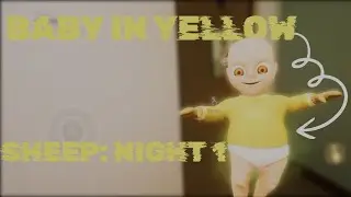 Baby In Yellow! Act 1 Sheep: Night 1 Walkthrough [Mobile Version]