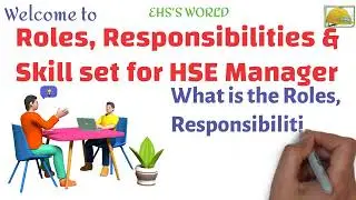 Roles,Responsibilities & Skill set of HSE Manager, HSE Engineer Roles & Responsibilities,