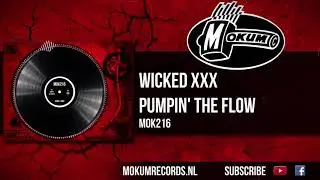 Wicked XXX - Pumpin' The Flow