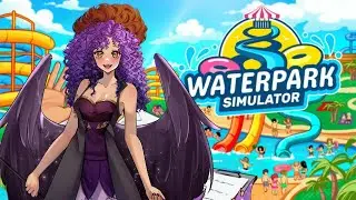 QShadowPhoenix Archive: Wild and Wet Park - Waterpark Simulator 1-1-2026