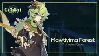Mawtiyima Forest - Genshin Impact / Sumeru OST | Orchestral Version | [Genshin Impact]