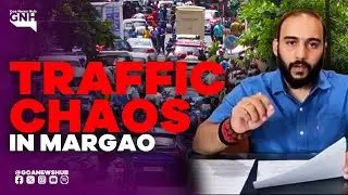 TRAFFIC CHAOS IN MARGAO