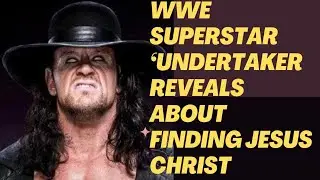 WWE Legend UNDERTAKER Shares Inspiring Faith Journey.  #undertaker #American #wwe