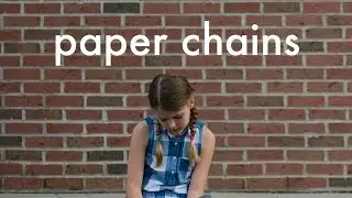 Paper Chains - (Short Film)