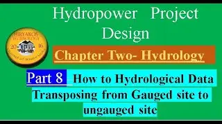 Hydropower Project design-Hydrology part 8