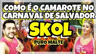 TOUR PELO CAMAROTE SKOL PURO MALTE NO CARNAVAL DE SALVADOR - VLOG - Os Vidas Viajam