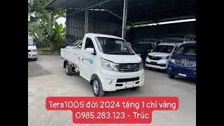 Xe tải Tera100s 2024 tặng 1 chỉ vàng tại Cần Thơ | Ô Tô Trường Vũ | 0985 283 123