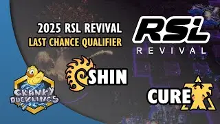 SHIN vs Cure - ZvT | 2025 RSL Revival: Last Chance Qualifier Co-Stream | StarCraft 2 Tournament