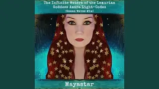 The Infinite Waters of the Lemurian Goddess Amara Light-Codes (Ocean Waves Mix)