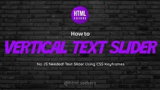 🔥 Vertical Text Slider | CSS Keyframes Animation Tutorial | Vertical Animation 🚀