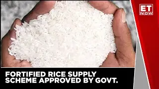 Government Approves Supply Of Fortified Rice | Sudhanshu Pandey, Secretary DoFPD Deliberates