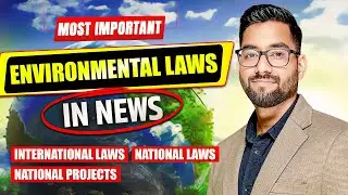 Most Important Environment Laws in News #upscprelims2025 #o2iasacademy