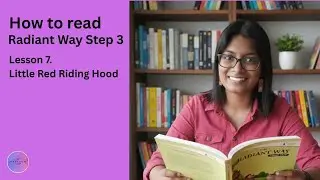 Radiant Way Step 3 | 7. Little Red Riding Hood (Reading - English classes | Elocution classes)
