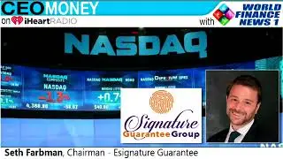 Seth Farbman from Esignature Guarantee on CEO Money