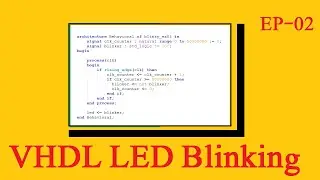 FPGA LED blink VHDL | FPGA learn by Examples Ep02 | VHDL clock divider example | vhdl proces