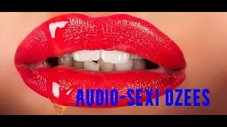 Sexi Dzees-AUDIO