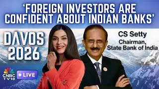 Davos WEF 2026 LIVE  | In Conversation With CS Setty, Chairman, State Bank of India | N18L