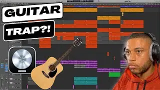 Making A Guitar Trap Beat In Logic Pro