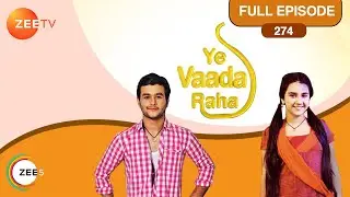 EP 274Yeh Vaada Raha - Индийское телешоу хинди - Же ТВ