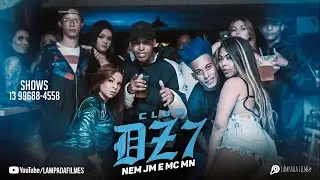 MC Nem JM e MC MN &bull; Clubdz7 ( DJ Mandrake e DJ Luan PJ ) V&iacute;deo Clipe