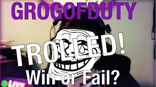 Twitch Trolling | GrogOfDuty