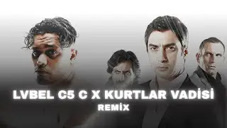 LVBEL C5 X KURTLAR VADİSİ REMİX (PROD CEDDA) #lvbelc5 #remix #music #keşfet