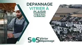 Vitrier &agrave; Plaisir (78370) - 07 56 79 73 00