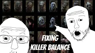 Как исправить баланс убийцы | Dead by Daylight