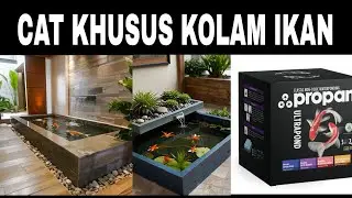 CAT KHUSUS KOLAM IKAN DARI PROPAN
