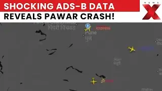 Shocking ADS-B Flight Data Reveals Final Profile Of Ajit Pawar Learjet 45 Crash | NewsX