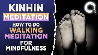 Zen Walking Meditation (Kinhin) | Introduction to Kinhin Meditation