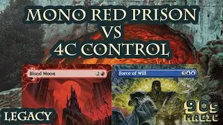 Mono Red Prison vs 4c Control [MTG Legacy]