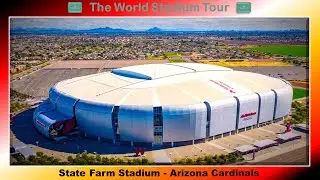 State Farm Stadium - Arizona Cardinals - The World Stadium Tour