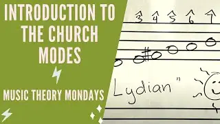 Introduction to the Church Modes &ndash; Music Theory Mondays