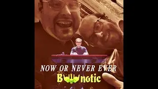 Now Or Never Ever