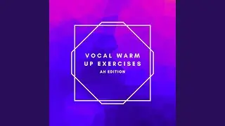 Ah Vocal Warm Up #2